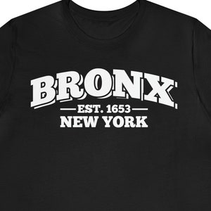 Bronx Shirt / Cool NYC Bronx Gift For Him & Her / Made In The Bronx TShirt / Bronx Native T-Shirt / New York City Bronx Birthday Present