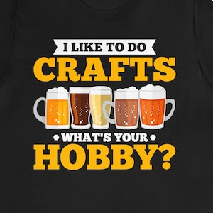 Funny Craft Beer Shirt: Homebrewing Gift for Him/Her