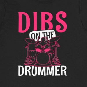 Drummer Girlfriend Shirt / Funny Drummer Gift For Her / Band T-Shirt / Music Lover TShirt / Cute Drummer Wife Tee Shirts / Drumming Gifts