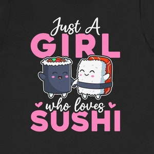 Funny Sushi Shirt / Sushi Lover Gift For Him & Her / Cute Sushi T-Shirt / Foodie TShirt / Japanese Food Birthday Tee Shirts / Gifts