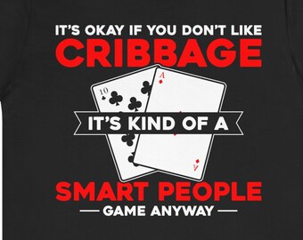 Funny Cribbage Shirt Gift Card Game Lover Tee Strategy Night Player Tshirt Classic Peg