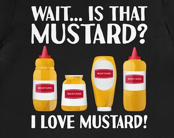 Mustard Gift Condiment Lover Funny Shirt Food Graphic Tee Hot Dog Humor