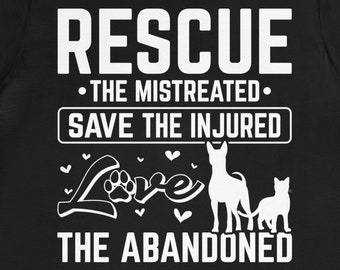 Camiseta de rescate de animales: Salva al perro y al gato maltratado