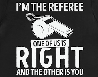 Referee Shirt Sports Official Umpire Tee Match Rules Gift Whistle Game Authority Tshirt Football