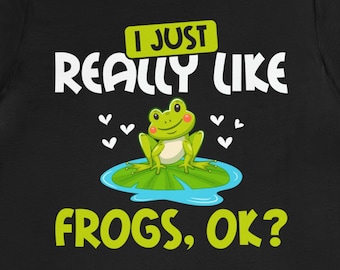 Cute Frog Shirt / Funny Frog Owner Gift For Him & Her / Frog Lover T-Shirt / Toad Birthday Present / Amphibian Animal Fan TShirt / Frog Tee