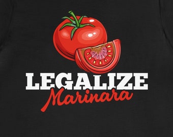 Legalize Marinara Tomato Shirt: Funny Vegan Gardener Gift