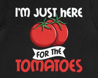 Funny Tomato Lover T-Shirt: Gardening Fan Vegan Gift