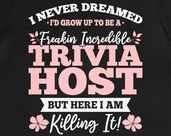 Trivia Host Shirt Game Night Quiz Moderator Knowledge Crowd Fun Tee Competition Gift Tshirt