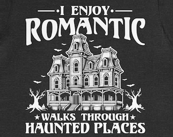 Funny Paranormal Shirt / Ghost Hunter Gifts For Him & Her / Ghost Hunting Lover TShirt / Horror Fan T-Shirt / Scary Psychic Tee / Shirts