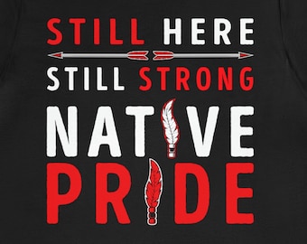 Native Pride T-Shirt: American Indian Tribal Tee