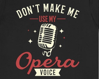 Opernstimme T-Shirt: Geschenk für Musiklehrer