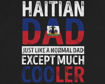 Shirt vader uit Haïti / hoodie / sweater / tanktop / Vaderdagcadeau voor Haïtiaanse vader / verjaardagscadeau Haïti / T-shirt vlag Haïti / T-shirt