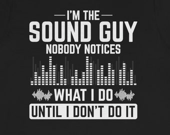 Funny Sound Guy Shirt: Audio Engineer Gift, Unisex Hoodie