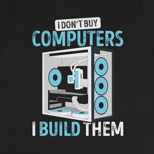 PC Builder T-Shirt: Funny Computer Geek Gift