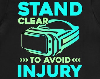 Funny VR Gamer T-Shirt: Virtual Reality Gift
