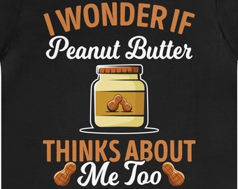 Erdnussbutter Liebhaber T-Shirt: Foodie Geschenk