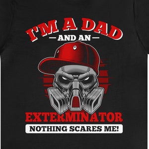 Exterminator Dad Shirt / Funny Pest Control Father’s Day Gift Idea / Entomology Lover T-Shirt / Bug Control TShirt / Animal Control Shirts
