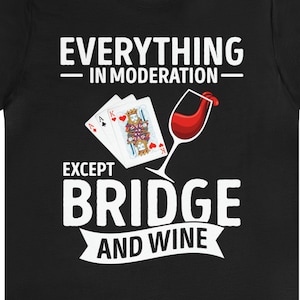 Maglietta divertente per il gioco del bridge / Regalo per giocatori di bridge per lui e per lei / Regalo di compleanno per gli amanti del bridge / Maglietta per il gioco di carte / Maglietta per il bridge / Maglietta per il bridge