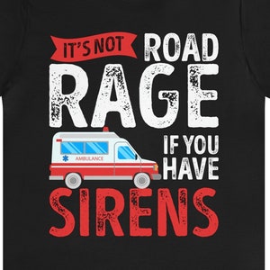 Funny Paramedic Shirt / Hoodie / Sweatshirt / Tank Top / First Responder Gift / Ambulance TShirt  / EMT T-Shirt / EMS Tee / Paramedic Shirts