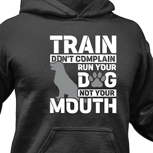 Funny Dog Trainer Hoodie / Dog Trainer Birthday Gift For Him & Her / Dog Walking Sweatshirt / Pet Trainer Sweater / Dog Walking Pullover
