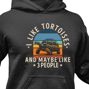 Funny Tortoise Hoodie / Tortoise Lover Birthday Gift For Him & Her / Pet Sweatshirt / Tortoise Sweater / Cute Tortoise Pullover / Apparel