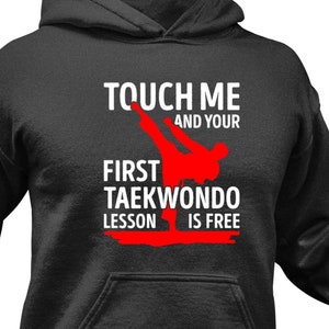 Funny Taekwondo Hoodie: Martial Arts Gift