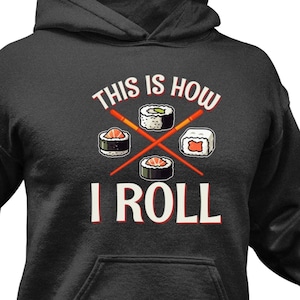 Funny Sushi Hoodie: Foodie Pullover Sweatshirt