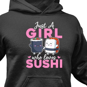 Cute Sushi Hoodie / Funny Sushi Lover Birthday Gift For Her / Japanese Food Sweatshirt / Anime Sweater / Foodie Pullover / Sushi Apparel