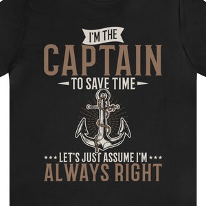 Funny Captain T-Shirt: Sailing Lover Gift