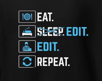 Lustiger Redakteur Hoodie: Eat Sleep Bearbeiten Wiedergeben, Medien-Postproduktion