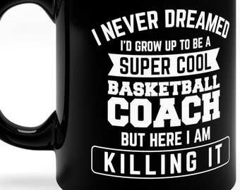 Basketball Coach Mug / Funny Basketball Coach Coffee Mug / Basketball Coach Appreciation Gift For Him & Her / Best Basketball Coach Cup