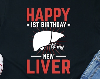 Liver Transplant Shirt Gift Recipient Anniversary Surgery Survivor Tee Tshirt Health Care Family Warrior