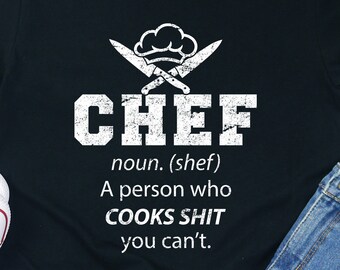 Funny Chef T-Shirt: Sarcastic Culinary Gift for Foodies