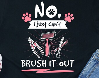 Brush It Out Dog Groomer Shirt: Funny Dog Grooming Apparel