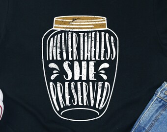 Canning Season Shirt Funny Homesteader Gift Mason Jar Kitchen Food Preserve Hobby Lifestyle Apparel
