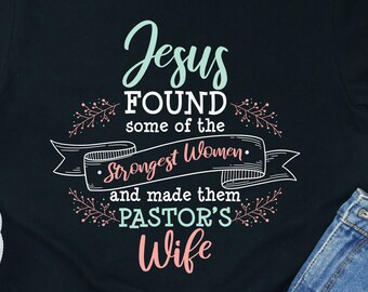 Camiseta de esposa de pastor, regalo cristiano, camiseta de ministerio de fe, camiseta de creyente de la iglesia, camiseta de pastores, predicadores, esposas