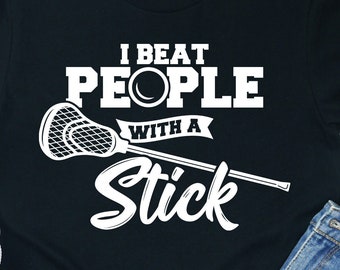 I Don\u2019t Always Play Lacrosse T-Shirt Funny Lacrosse Shirt for Men & Women Lacrosse Tee Lacrosse Gift