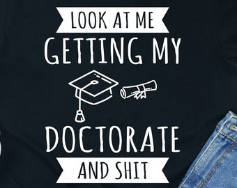 Camiseta de presente de formatura de doutorado: camiseta unissex de doutorado, moletom com capuz e moletom