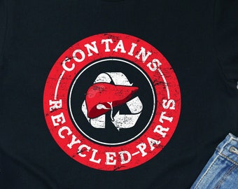 Liver Transplant Recipient Shirt: Recycled Parts Tee, Hoodie, Tank Top
