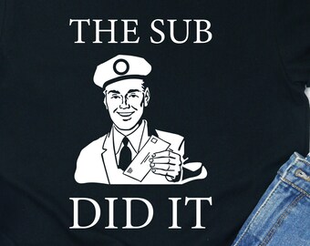 Camiseta del cartero "The Sub Did It": divertida camiseta de cartero