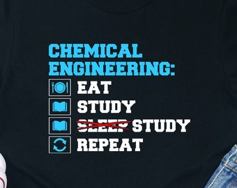 Funny Chemical Engineer Shirt: Eat Study Repeat - Unisex Cotton Tee