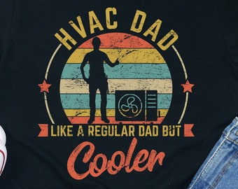 Hvac Dad Shirt / Hoodie / Sweatshirt / Tank Top / Hvac Dad Gift / Gift For Hvac Dad / Hvac Technician / Hvac Gift / Hvac Shirt / Hvac Gifts