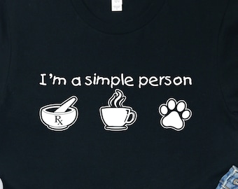 Pharmacist Simple Person Shirt: Pharmacy Student Gift Tee
