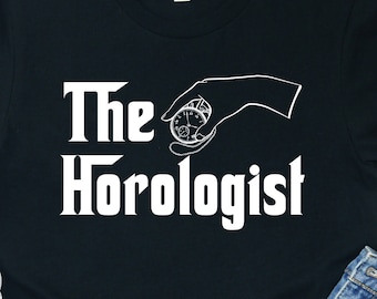 The Horologist Shirt: Watchmaker Gift, Unisex Cotton Tee
