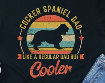 Cocker Spaniel Dad Shirt: Unisex Dog Breed Tee