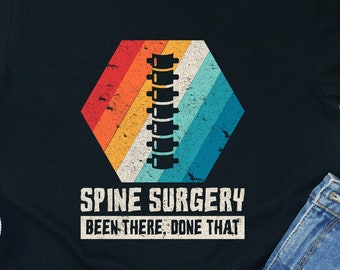 Spine Surgery Survivor T-Shirt: Funny Get Well Gift
