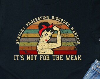 Sensory Processing Disorder Warrior Shirt: SPD Awareness Tee