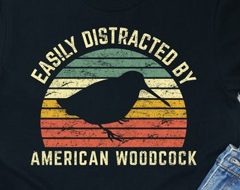 Distracted By American Woodcock Shirt: Birding Gift Tee