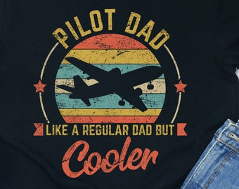 Pilot Dad Shirt / Hoodie / Sweatshirt / Tank Top / Pilot Dad Gift / Father’s Day Gift For Pilot Dad / Pilot Daddy T-Shirt / Pilot Dad Tee