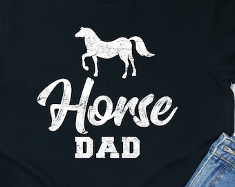 Horse Dad Shirt / Hoodie / Sweatshirt / Tank Top / Horse Dad Gift / Funny Horse Shirt / Horse Owner / Horse Lover Gift / Horse Daddy Tee